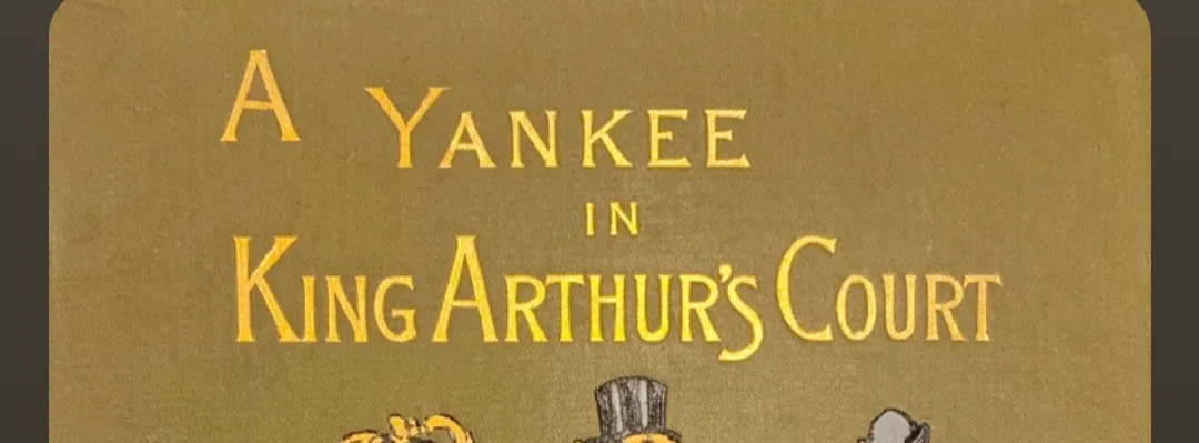 A CONNECTICUT YANKEE IN KING ARTHUR'S COURT A CONNECTICUT YANKEE IN KING ARTHUR'S COURT